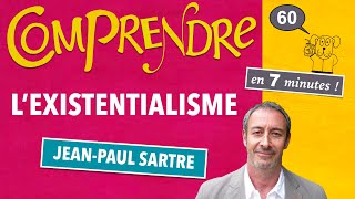 ClaP 60 — LEXISTENTIALISME en 7 minutes  SARTRE [upl. by Egap]