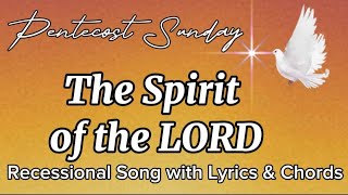 The Spirit of the Lord  Recessional Song with Lyrics amp Chords Cover  Pentecost Sunday [upl. by Rania]