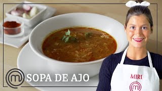 Sopa de ajo o sopa castellana ¡muy fácil  Receta paso a paso con MIRI DE MASTERCHEF 5 [upl. by Amrak]