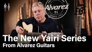 The New Yairi Series from Alvarez Guitars [upl. by Zilada]