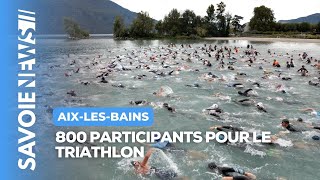 800 participants pour le triathlon dAix les Bains [upl. by Ilene426]