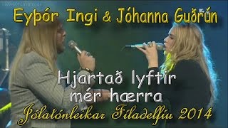 Jóhanna Guðrún amp Eyþór Ingi  quotHJARTAÐ LYFTIR MÉR HÆRRAquot  Yohanna [upl. by Lissa]