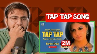 Indian Reaction On TAP TAP SONG BY RAHIM SHAH [upl. by Heger122]