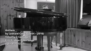 Anthem cover of the Leonard Cohen song by Timothy J Campbell [upl. by Ailgna]