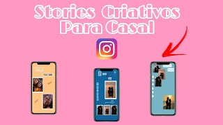 Como Fazer Stories Criativos De Casal Para Instagram storiescriativos [upl. by Eelyahs]