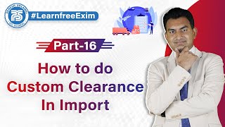 How to do Custom Clearance in Import  by Paresh Solanki Import custom clearance procedure [upl. by Rehpotsyrhc568]