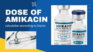 Amikacin injection dose calculation Amikacin antibiotic [upl. by Amora]