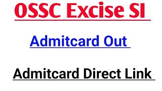 OSSC Admit Card OutDownload Admit Card NowExcise SI Admit Card Out [upl. by Odnesor]