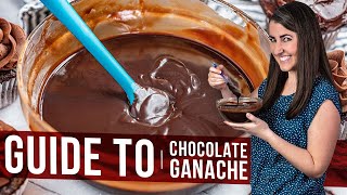 Ultimate Guide to Chocolate Ganache [upl. by Eedahs]