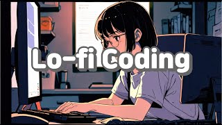 Coding with Lofi [upl. by Nnazus159]