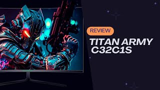 LE MEILLEUR ECRAN 32quot 240HZ INCURVE  TITAN ARMY C32C1S [upl. by Cynthia509]