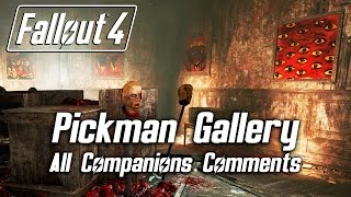 Fallout 4  Pickman Gallery  All Companions Comments [upl. by Retsila22]