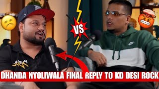 Dhanda Nyoliwala Reply KD Desi Rock😱  Podcast Reply 🙄  Haryanvi Hood [upl. by Etom769]