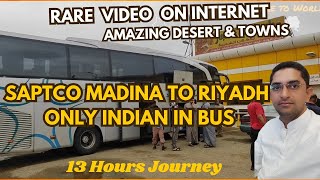 Amazing Journey Madina To Riyadh by Saptco Bus 13 Hours [upl. by Satsok]