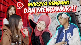 MARSYA BENG4NG DAN MENGAMUK   UNA ADA HATI DEKAT RAHIM [upl. by Pincus]