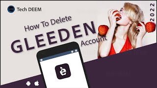 How To Delete Gleeden Account  2022 [upl. by Edrock]