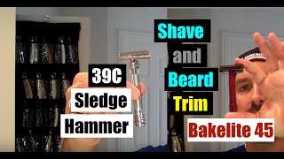 Shave amp Beard Trim with BIG Sledge Hammer 39C and small Bakelite Razor [upl. by Olpe255]