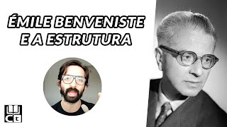 ESTRUTURA em linguística para Émile Benveniste [upl. by Landri]