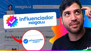 Influenciador Magalu  Dicas para Divulgar e Vender Mais [upl. by Lenahc]