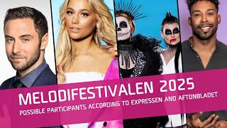 🇸🇪Melodifestivalen 2025 Artists Expected to Compete According to Expressen and Aftonbladet Part 1 [upl. by Niahs162]