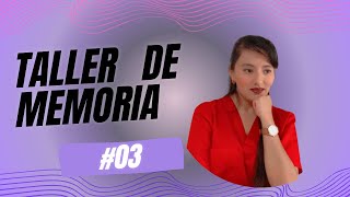 🔴 TALLER DE MEMORIA 03 [upl. by Lucienne245]