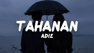 Adie  Tahanan Lyrics [upl. by Berardo]