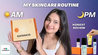 AM amp PM SKINCARE ROUTINE with CURESKIN 🧡 My Customized Skincare Kit  Honest Review of CureSkin [upl. by Adnuhser957]