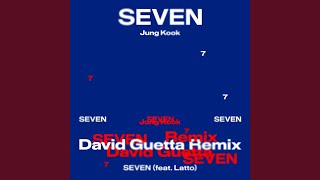 Seven feat Latto  David Guetta Remix  Extended [upl. by Zins172]