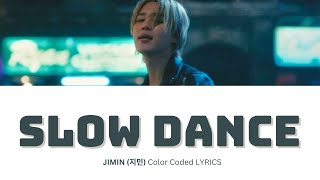 Jimin Slow Dance feat Sofia Carson Lyrics  BTS Jimin MUSE [upl. by Yuht]