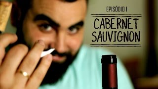 Cabernet Sauvignon  A Rainha das Uvas  Ep1 [upl. by Tien]