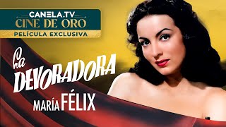 La Devoradora 1946 con María Félix  Película Completa  CanelaTV [upl. by Rouvin]