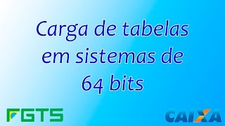 Carga de tabelas em sistemas de 64 Bits [upl. by Granthem114]