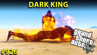 GTA 5  Epic Death of Dark king  GTA 5 GAMEPLAY 926 [upl. by Durgy]