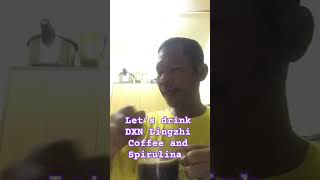 Lets drink DXN Lingzhi Coffee and Spirulina [upl. by Wittie]