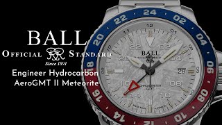 First Look at the Ball Engineer Hydrocarbon AeroGMT II Meteorite [upl. by Nyleak116]