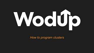 How to program clusters in WodUp [upl. by Cynth600]