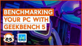 How to benchmark your PC with Geekbench 5 [upl. by Nodnart596]