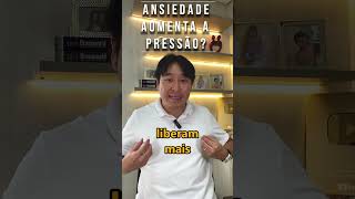 ANSIEDADE AUMENTA A PRESSÃO shorts [upl. by Nyladnohr]