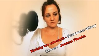 Kwiaty we włosach  cover Joanna Płonka [upl. by Arjan]