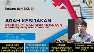 RESMI  BARU SAJA KEPALA BKN SAMPAIKAN ARAH KEBIJAKAN PENYELESAIAN NON ASN 2024 JADI PPPK [upl. by Tracay]