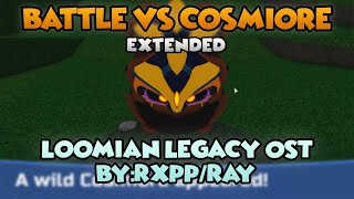 Battle vs Cosmiore Extended  Loomian Legacy OST By RxppRay [upl. by Nnyltiac232]