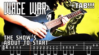 WAGE WAR  The Shows About To Start Guitar Cover  TAB NEW SONG 2024 [upl. by Cadmar]