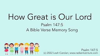 How Great is Our Lord Psalm 1475  memorize scripture easily with song kids Bible song version [upl. by Kcirdneked]