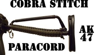 How To Paracord Cobra Stitch Your Rifle AK47 [upl. by Ahsinauq]