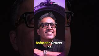 ASHNEER GROVER Ki BOLD Journey  ytshorts shorts ashneergrover [upl. by Maples]