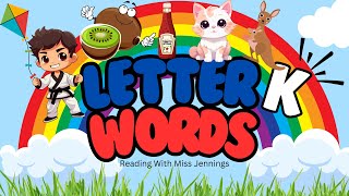 Learn the Letter K  Fun Learning Activity and Game to Get Kids Reading  Miss Jennings [upl. by Allemac498]