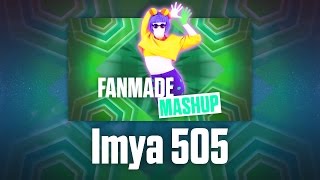 Imya 505  Vremya i Steklo  Just Dance 2017 FanMade MashUp [upl. by Dulcia793]