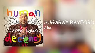 Sugaray Rayford quotAhaquot Official Audio [upl. by Eaner]