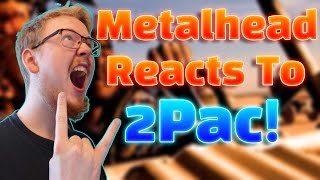 Metalhead REACTS To 2Pac California Love Ft Dr Dre [upl. by Nylime]