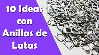 10 Ideas con Anillas de Latas  Manualidades Recicladas  Ecobrisa [upl. by Nirb]